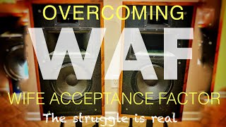 Overcoming Wife Acceptance Factor! The Struggle is Real!