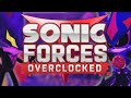 Sonic Forces Overclocked OST - 