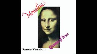 Monalisa - Queen Of Love (Dance Version)