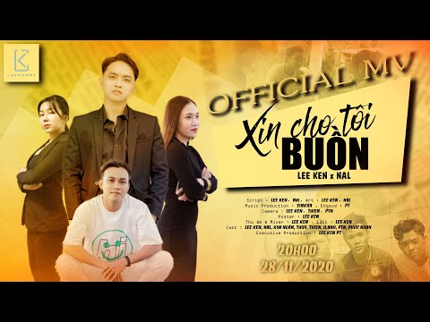 Xin cho tôi buồn - Lee Ken