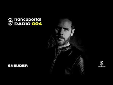 Trance Mix by Sneijder | Tranceportal Radio 004