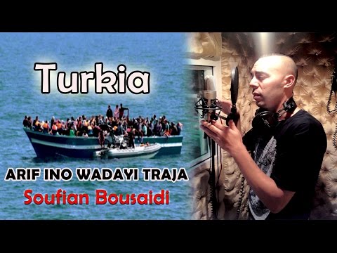 Soufian Bousaidi - Arif Ino Wadayi Traja | Turkia (Official Audio)