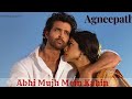 Abhi Mujh Mein Kahin Best Lyric Agneepath | Priyanka Chopra, Hrithik Sonu Nigam