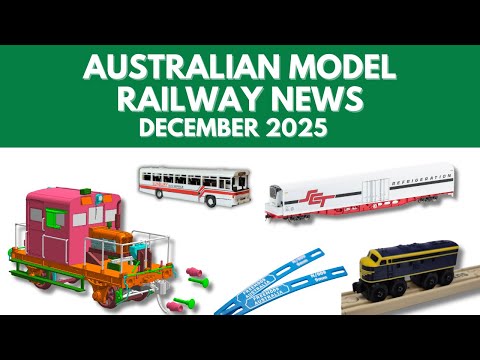 Australian Model Railway News - December 2025