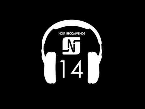 NOIR RECOMMENDS EPISODE 14 // NOVEMBER 2012