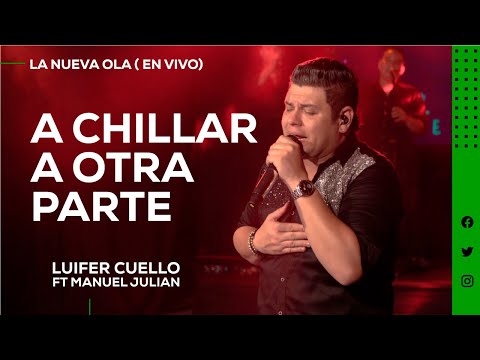 A Chillar A Otra Parte - Luifer Cuello (En Vivo)