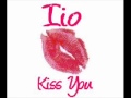 Iio   Kiss You Remix