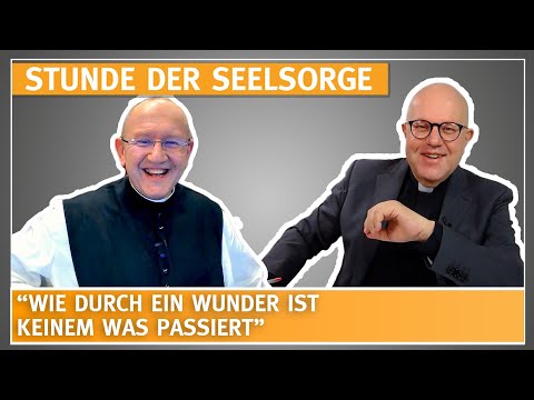 "Wie durch ein Wunder ist keinem was passiert" - 29.06.2023 - STUNDE DER SEELSORGE