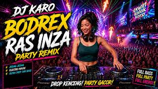 Download lagu DJ KARO BODREX RAS INZA‼️ | FULL BASS ELECTRO HOUSE mp3 Download lagu DJ KARO BODREX RAS INZA‼️ | FULL BASS ELECTRO HOUSE mp3