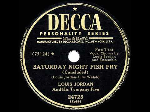 1949 HITS ARCHIVE: Saturday Night Fish Fry - Louis Jordan & his Tympany Five (#1 R&B hit)