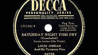 1949 HITS ARCHIVE: Saturday Night Fish Fry - Louis Jordan &amp; his Tympany Five