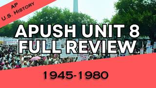 APUSH Unit 8 REVIEW (Period 8: 1945-1980)