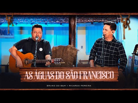 BRUNO EM FAMÍLIA  - As Águas do São Francisco (Clipe Oficial)