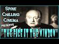 Spine Chilling Cinema presents "The Face at the Window" 1939