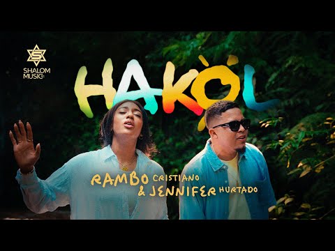 Rambo Cristiano & Jennifer Hurtado - Hakol (Video Oficial)
