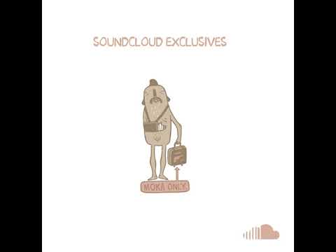 Moka Only - Soundcloud Exclusives [2014]