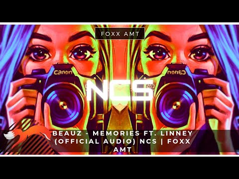 Beauz - Memories ft. Linney (Official Audio) NCS | Foxx AMT