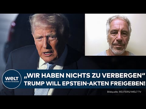 DER FALL EPSTEIN: Trump überrascht! Akten sollen freigegeben werden! – "Haben nichts zu verbergen"