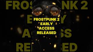 Frostpunk 2 Early Access Released