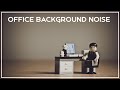Office Background Noise - 1 Hour of Busy Office Sounds