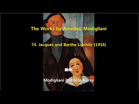The Works by Amedeo Modigliani: 74. Jacques and Berthe Lipchitz (1916)