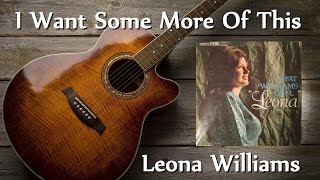 Leona Williams - I Want Some More Of This