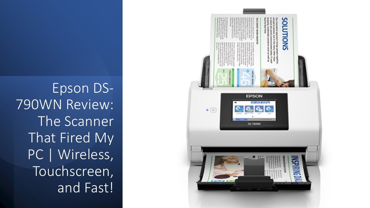 Epson DS-790WN Review: The Scanner That Fired My PC | Wireless, Touchscreen, and Fast!