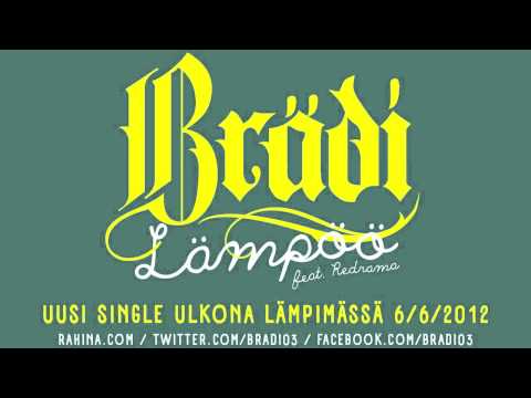 Brädi - Lämpöö feat. Redrama