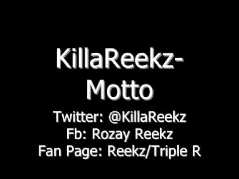 KillaReekz-Motto