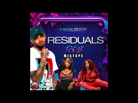 DJ DOTCOM PRESENTS RESIDUALS R&B MIXTAPE (CLEAN) 2025
