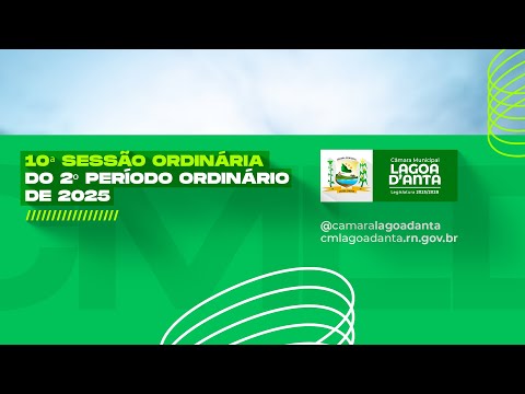 10ª  Sessão  Ordinária  do  2º  Período  Ordinário  de  2025