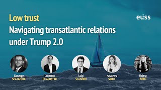 Low trust  navigating transatlantic relations under Trump 2 0