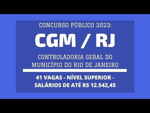 Aberto Concurso CGM do Rio de Janeiro / RJ - 2023: Contador e Técnico de Controle Interno - 41 vagas