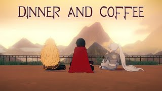 RWBY Volume 5 Score Only - Dinner and Coffee