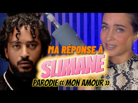 Réponse à SLIMANE "mon amour" cover "t'es trop lourd"