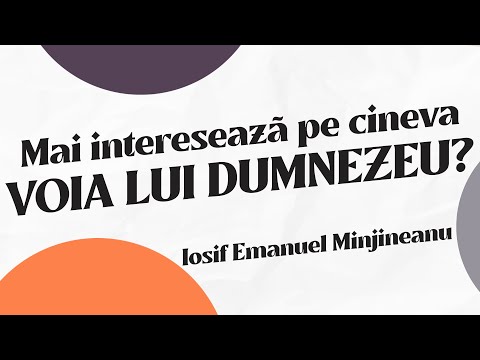 Mai interesează pe cineva voia lui Dumnezeu? - Iosif Emanuel Mînjineanu