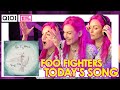 FIRST LISTEN With Lauren Foo Fighters Today S Song
