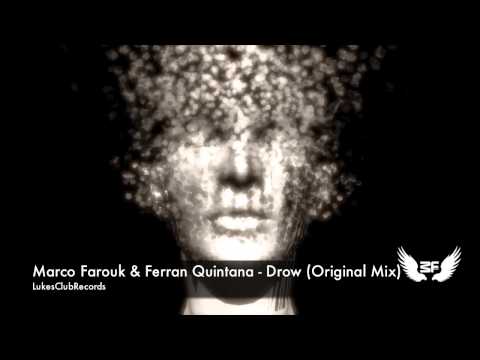 Marco Farouk & Ferran Quintana - Drow (original mix) (Official Video)