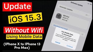 Download iOS 15.3 Without Wifi Using Mobile Data In IPhone,IPad