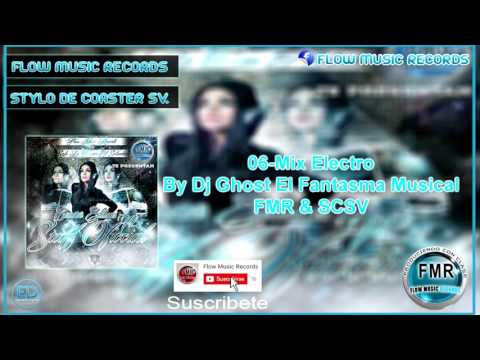 06-Mix Electro By Dj Ghost El Fantasma Musical FMR & SCSV