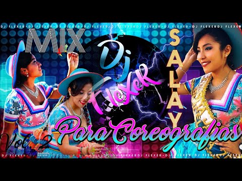 MIX SALAY PARA COREOGRAFIAS 2021 VOL.2 DJ FLEXER (🇵🇪💗🇧🇴)