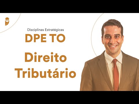 Disciplinas Estratégicas DPE TO - Direito Tributário