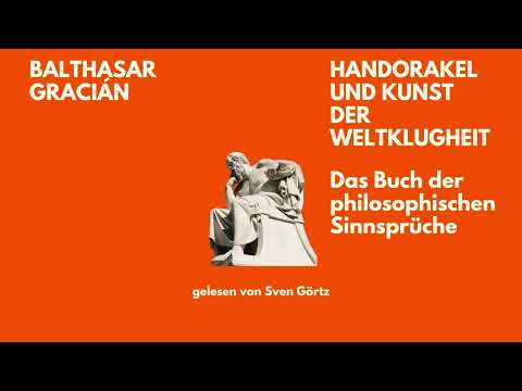 🎧 Handorakel & Kunst der Weltklugheit – Balthasar Gracián | Sinnsprüche | Hörbuch | Sven Görtz liest