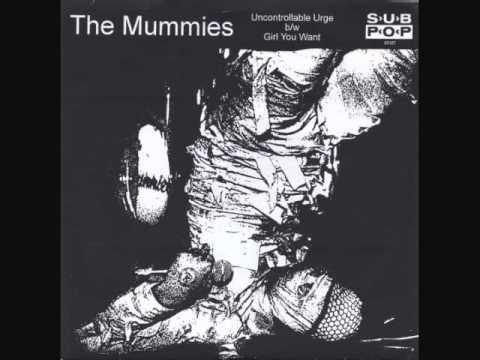 The Mummies -- Uncontrollable Urge / Girl You Want