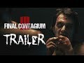 Ill: FINAL CONTAGIUM - official trailer #1