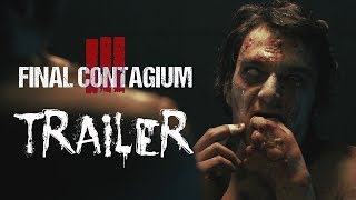 Ill: FINAL CONTAGIUM - official trailer #1