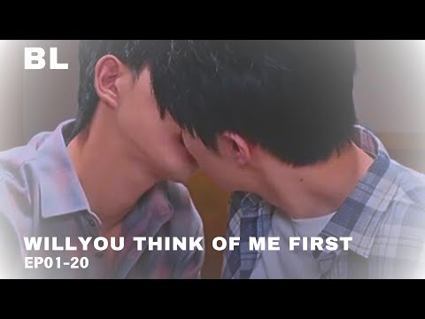 I Want to Kiss Him Like This for 24 Hours Straight!” 👨‍❤️‍👨“Will you think of me first?" EP01-20(BL)