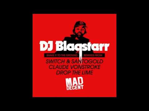 DJ Blaqstarr & Rye Rye- Shake It To The Ground (chico sonido psychcumbiamix)