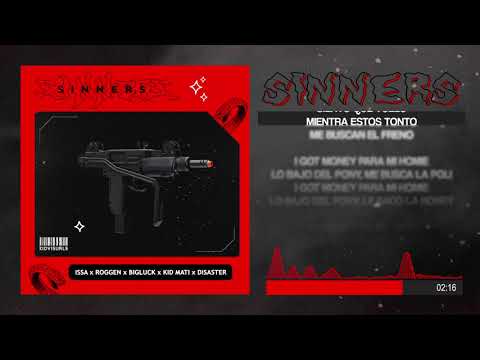 Issa The Kid - SINNERS [Ft. Roggen, BigLuck, Kid Mati & 24Disaster] (Audio Oficial)