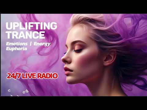 Uplifting Trance 24/7 LIVE🔴 | Emotions • Energy • Euphoria | UWua